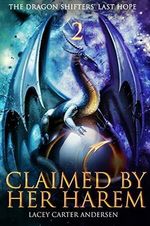 Claimed by Her Harem by Lacey Carter Andersen
