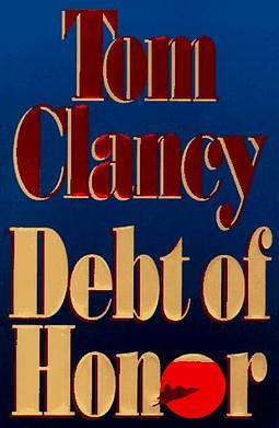 Debt of Honour by Tom Clancy