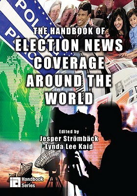 The Handbook of Election News Coverage Around the World by 