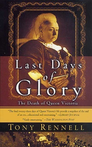 Last Days of Glory by Tony Rennell