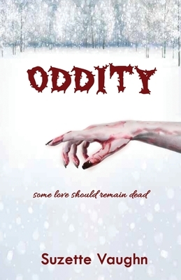 Oddity by Suzette Vaughn