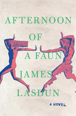 Afternoon of a Faun by James Lasdun