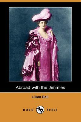 Abroad with the Jimmies (Dodo Press) by Lilian Bell