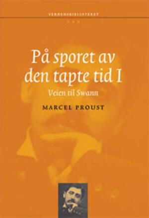 Veien til Swann by Marcel Proust