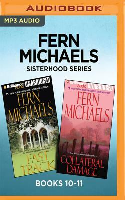 Fern Michaels Sisterhood Series: Books 10-11: Fast Track & Collateral Damage by Fern Michaels