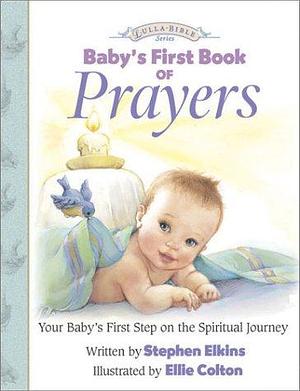 Baby's First Book of Prayers by Stephen Elkins