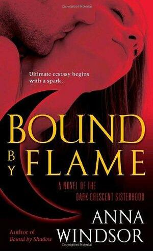 Bound by Flame by Anna Windsor