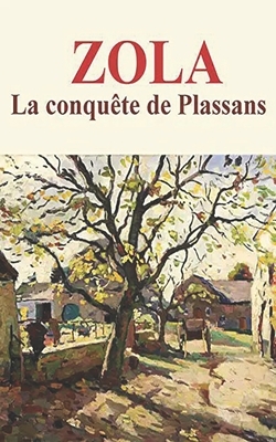 La Conquête de Plassans by Émile Zola