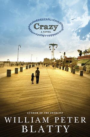 Crazy by William Peter Blatty