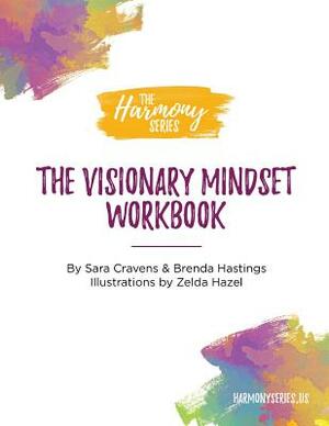 Harmony Series Workbook: The Visionary Mindset by Cravens Sara, Brenda Hastings