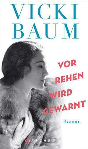 Vor Rehen wird gewarnt: Roman by Vicki Baum