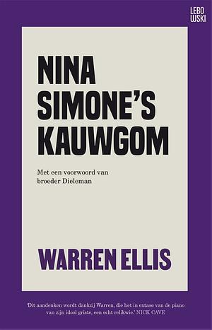 Nina Simone's kauwgom by Warren Ellis