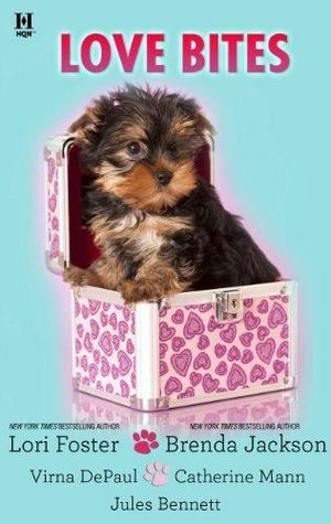 Love Bites: Five Original Stories by Catherine Mann, Lori Foster, Virna DePaul, Jules Bennett, Brenda Jackson