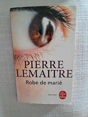 Robe de Marié by Pierre Lemaitre
