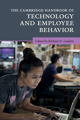 The Cambridge Handbook of Technology and Employee Behavior by 