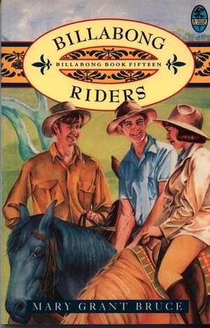 Billabong Riders by Barbara Ker Wilson, Mary Grant Bruce