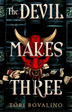 The Devil Makes Three by Tori Bovalino