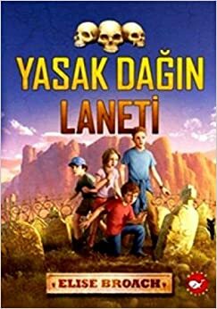 Yasak Dagin Laneti by Elise Broach