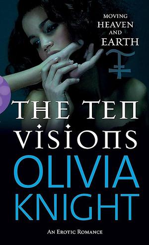 The Ten Visions by Olivia Knight