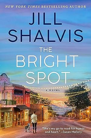 The Bright Spot by Jill Shalvis