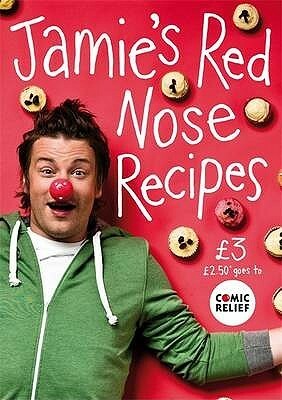 Jamie's Red Nose Recipes by Jamie Oliver