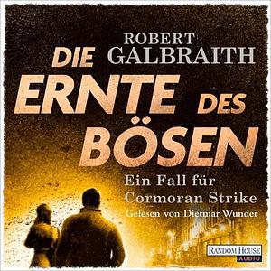 Die Ernte des Bösen by Robert Galbraith