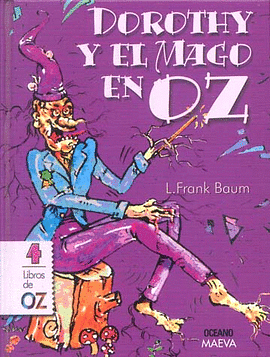 Dorothy Y El Mago En Oz by L. Frank Baum