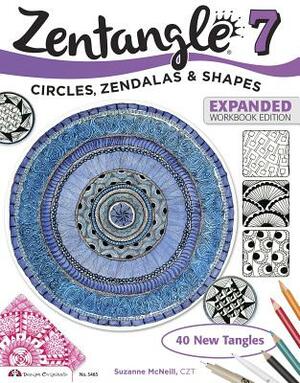 Zentangle 7: Circles, Zendalas & Shapes by Suzanne McNeill