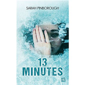 Treize minutes by Sarah Pinborough