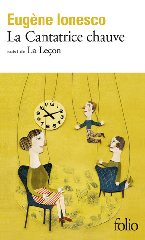 La Cantatrice chauve suivi de La Leçon by Eugène Ionesco