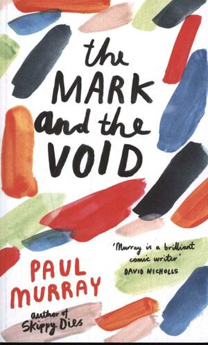 The Mark and the Void by Paul Murray