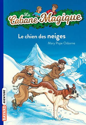 Le chien des neiges by Mary Pope Osborne