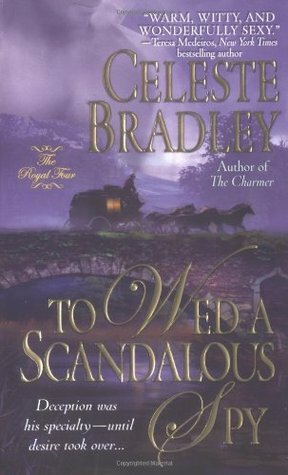 To Wed a Scandalous Spy by Celeste Bradley