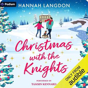 Christmas with the Knights by Hannah Langdon