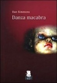 Danza macabra by Annarita Guarnieri, Dan Simmons