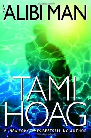 The Alibi Man by Tami Hoag