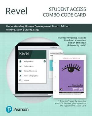 Revel for Understanding Human Development -- Combo Access Card by Grace Craig, Wendy Dunn