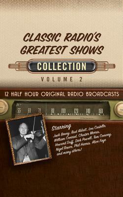 Classic Radio's Greatest Shows, Collection 2 by Black Eye Entertainment