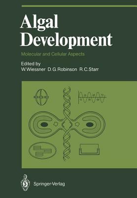 Algal Development: Molecular and Cellular Aspects by 