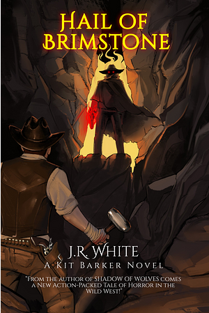 Hail of Brimstone by J.R. White