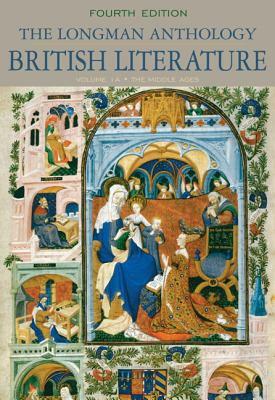 The Longman Anthology of British Literature, Volume 1a: The Middle Ages by Kevin Dettmar, David Damrosch, Christopher Baswell