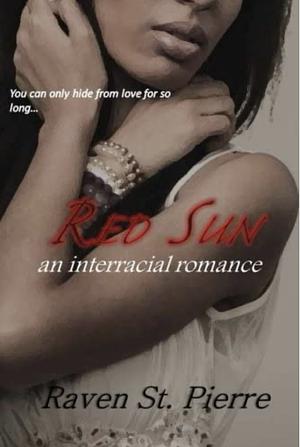 Red Sun by Raven St. Pierre