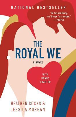 The Royal We by Jessica Morgan, Heather Cocks