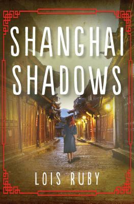 Shanghai Shadows by Lois Ruby