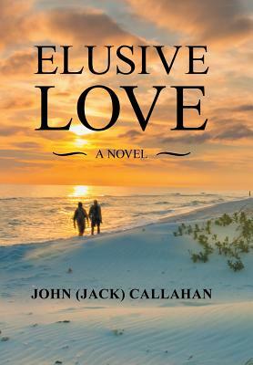 Elusive Love by John Callahan
