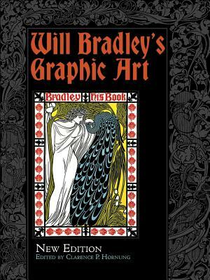 Will Bradley's Graphic Art: New Edition by Will Bradley