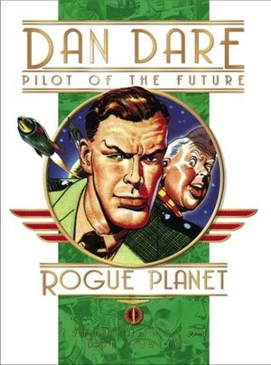 Classic Dan Dare: The Rogue Planet by Frank Hampson