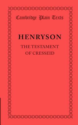 The Testament of Cresseid by Robert Henryson