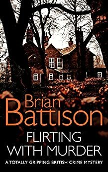 Flirting with Murder by Brian Battison