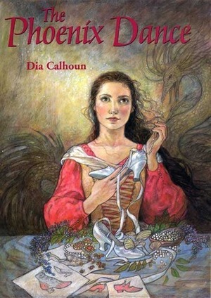 The Phoenix Dance by Dia Calhoun